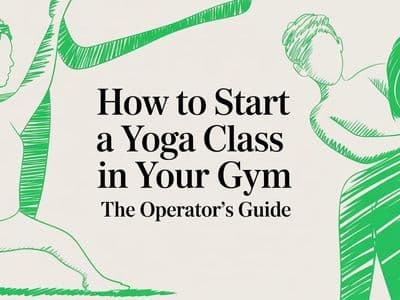 How to Start a Yoga Class in Your Gym: The Operator's Guide